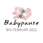 Baby- & Blogpause