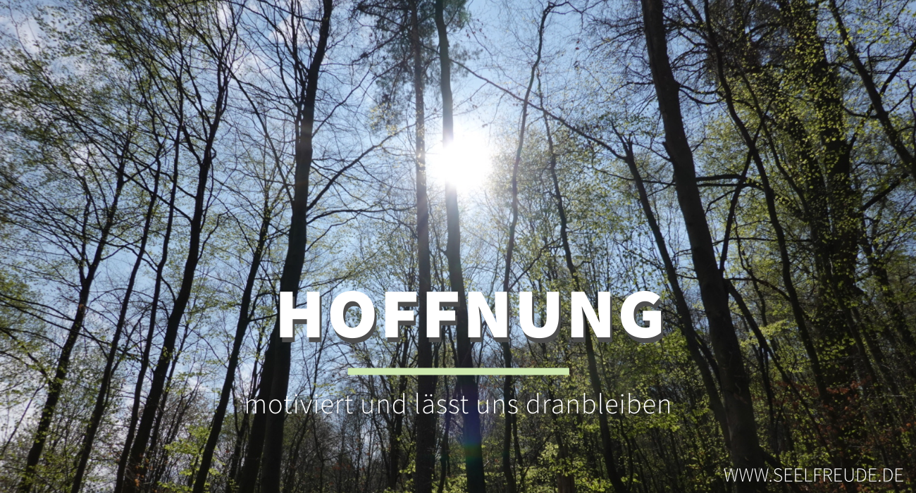You are currently viewing Was uns bewegt #1 – Hoffnung